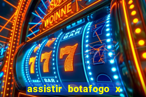 assistir botafogo x gremio futemax